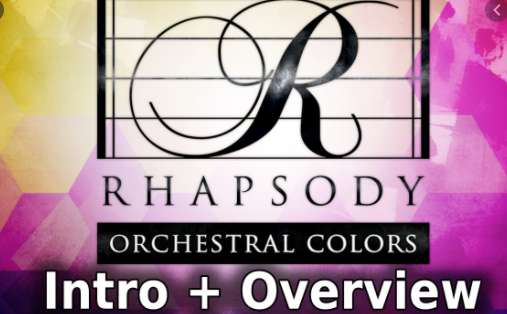 Rhapsody Orchestral Colors (KONTAKT) Library