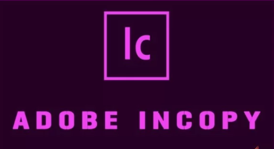 Adobe InCopy CC 2018 v13.1.0.76 + Portable