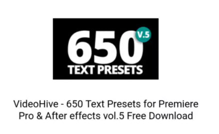 VideoHive – 650 Text Presets for Premiere Pro After effects vol.5